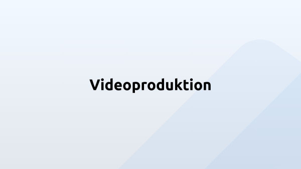 Videoproduktion