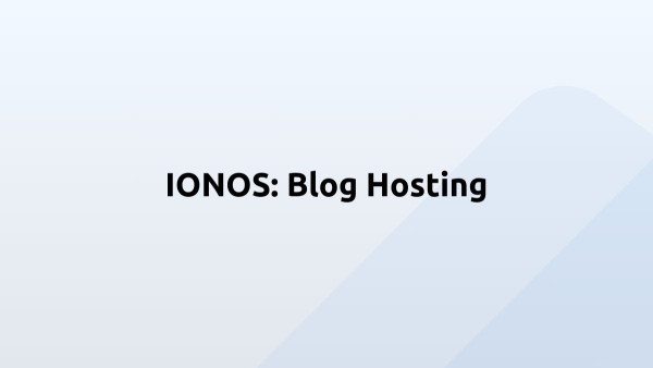IONOS: Blog Hosting
