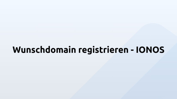Wunschdomain registrieren - IONOS