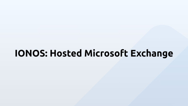 IONOS: Hosted Microsoft Exchange 