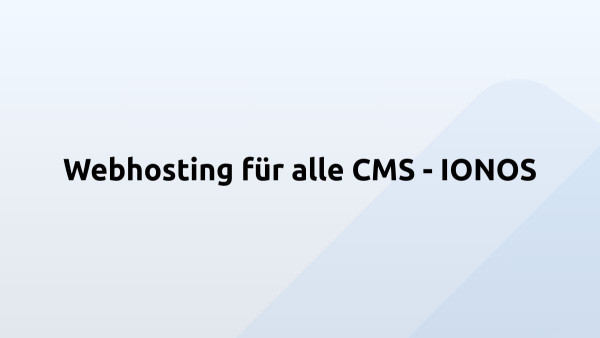 Webhosting für alle CMS - IONOS