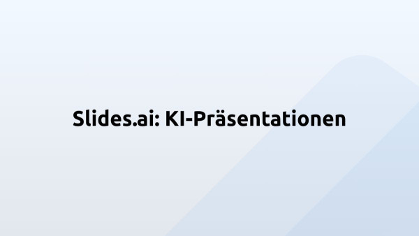 Slides.ai: KI-Präsentationen