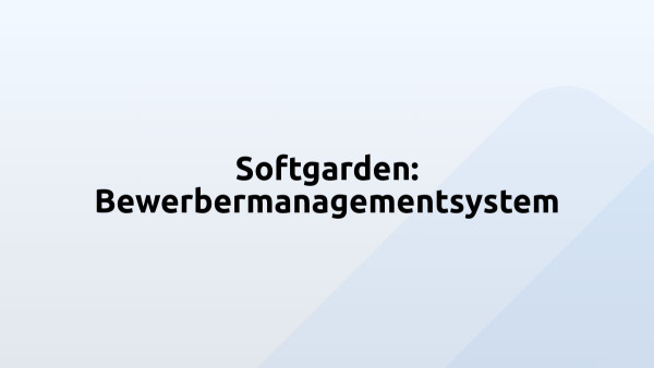 Softgarden: Bewerbermanagementsystem