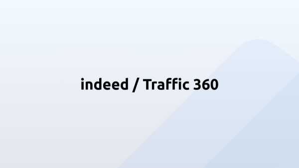 indeed / Traffic 360