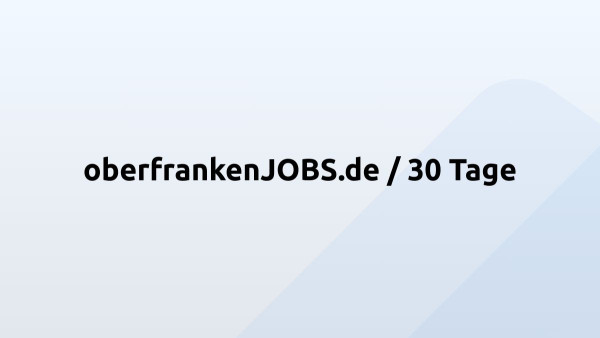 oberfrankenJOBS.de / 30 Tage