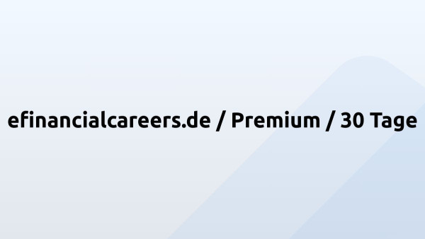 efinancialcareers.de / Premium / 30 Tage