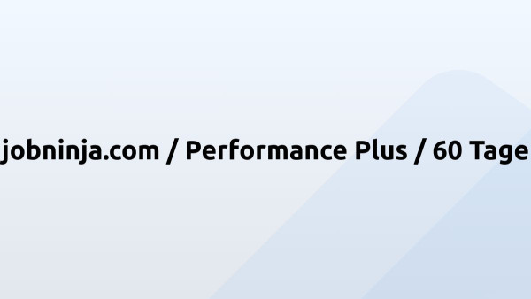 jobninja.com / Performance Plus / 60 Tage
