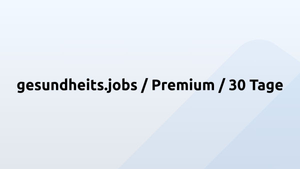 gesundheits.jobs / Premium / 30 Tage
