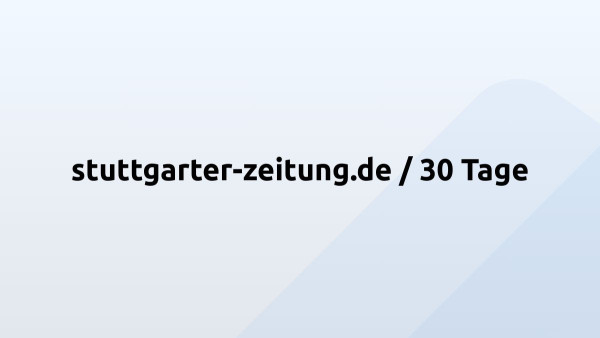 stuttgarter-zeitung.de / 30 Tage