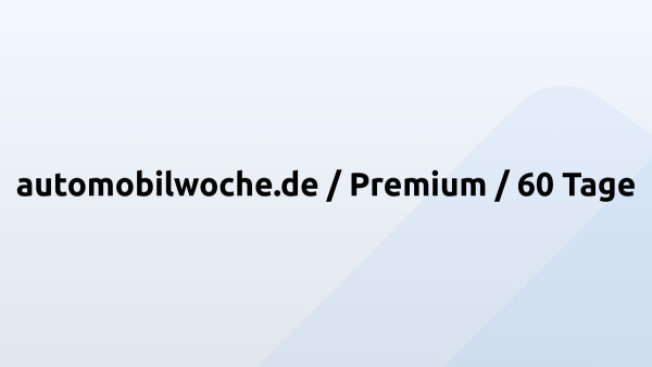 automobilwoche.de / Premium / 60 Tage