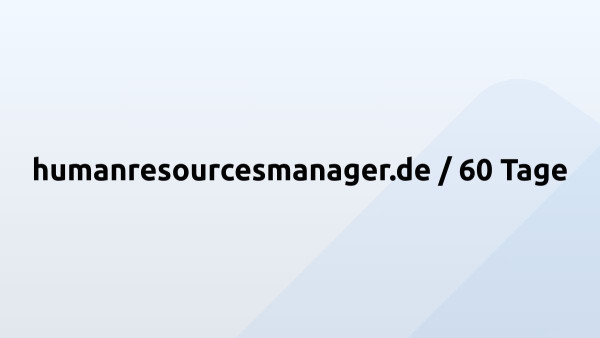humanresourcesmanager.de / 60 Tage