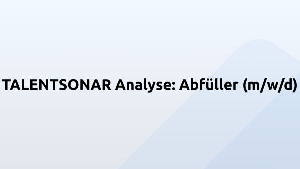 TALENTSONAR Analyse: Abfüller (m/w/d)