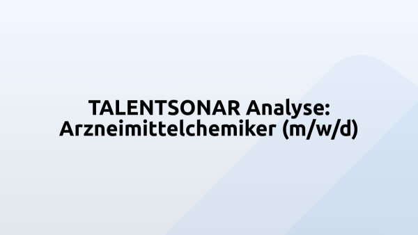 TALENTSONAR Analyse: Arzneimittelchemiker (m/w/d)