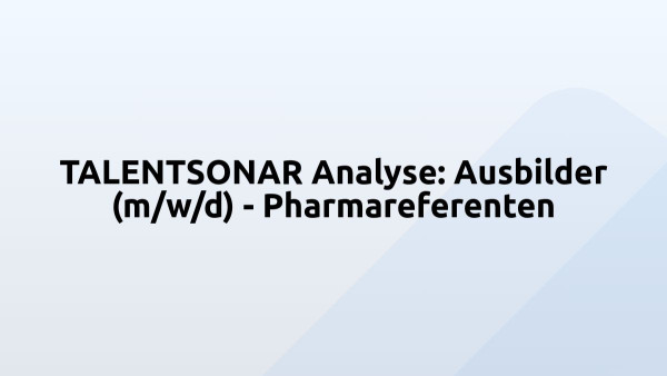 TALENTSONAR Analyse: Ausbilder (m/w/d) - Pharmareferenten