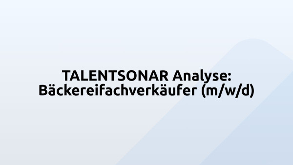 TALENTSONAR Analyse: Bäckereifachverkäufer (m/w/d)