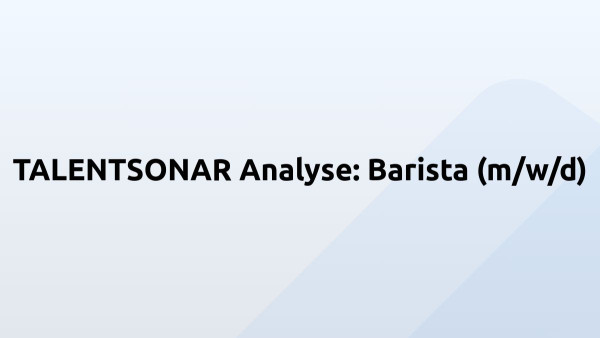 TALENTSONAR Analyse: Barista (m/w/d)