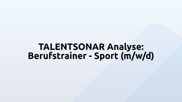 TALENTSONAR Analyse: Berufstrainer - Sport (m/w/d)