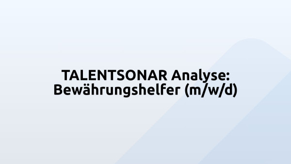 TALENTSONAR Analyse: Bewährungshelfer (m/w/d)