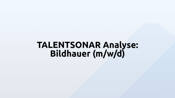 TALENTSONAR Analyse: Bildhauer (m/w/d)