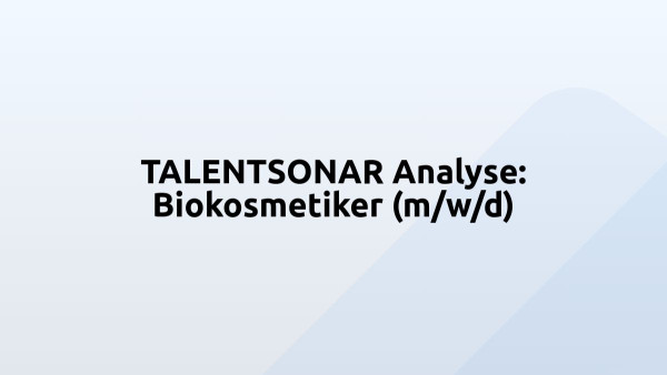 TALENTSONAR Analyse: Biokosmetiker (m/w/d)