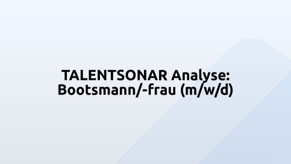 TALENTSONAR Analyse: Bootsmann/-frau (m/w/d)