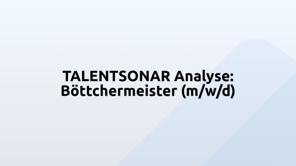 TALENTSONAR Analyse: Böttchermeister (m/w/d)