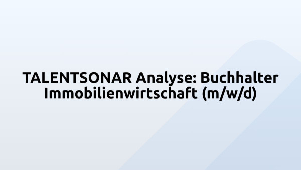 TALENTSONAR Analyse: Buchhalter Immobilienwirtschaft (m/w/d)