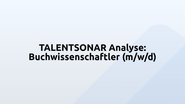 TALENTSONAR Analyse: Buchwissenschaftler (m/w/d)