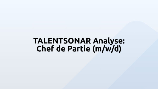 TALENTSONAR Analyse: Chef de Partie (m/w/d)