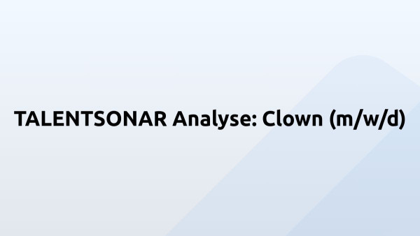 TALENTSONAR Analyse: Clown (m/w/d)