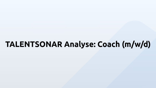 TALENTSONAR Analyse: Coach (m/w/d)