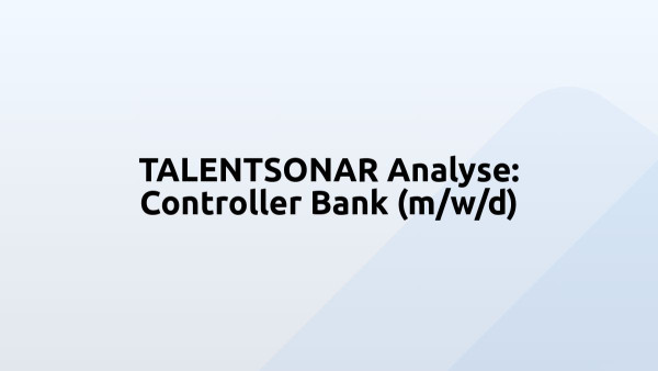 TALENTSONAR Analyse: Controller Bank (m/w/d)