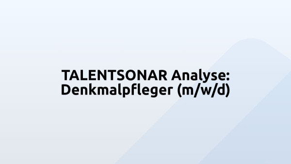 TALENTSONAR Analyse: Denkmalpfleger (m/w/d)