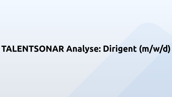 TALENTSONAR Analyse: Dirigent (m/w/d)