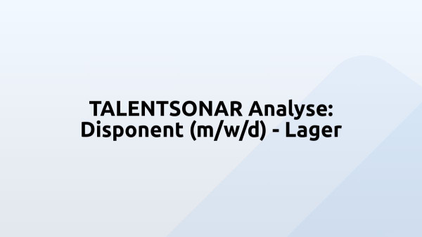 TALENTSONAR Analyse: Disponent (m/w/d) - Lager