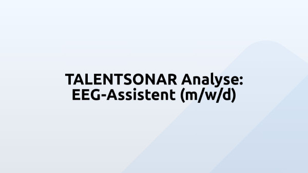 TALENTSONAR Analyse: EEG-Assistent (m/w/d)