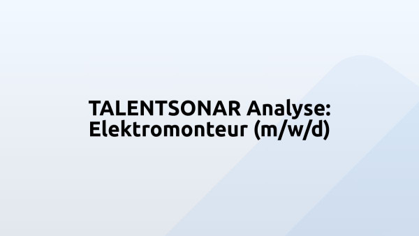 TALENTSONAR Analyse: Elektromonteur (m/w/d)