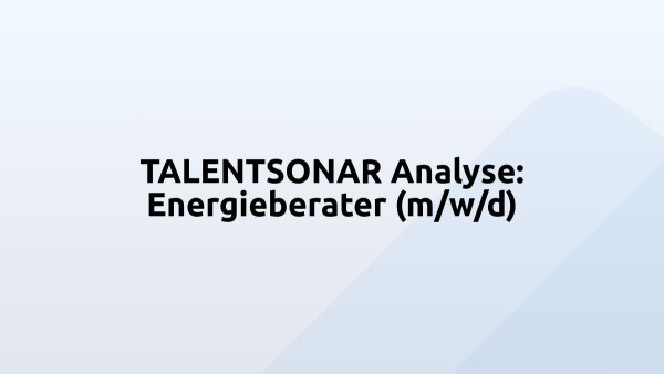 TALENTSONAR Analyse: Energieberater (m/w/d)